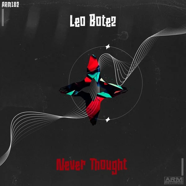Leo Botez – Never Thought