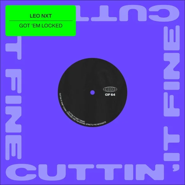 Leo NXT – Got Em Locked