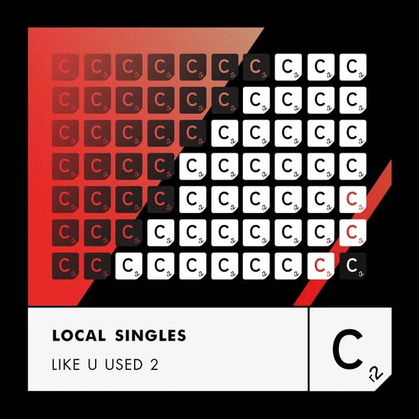 Local Singles – Like U Used 2 (Extended Mix)
