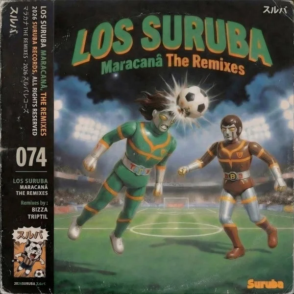 Los Suruba – Maracaná, the remixes