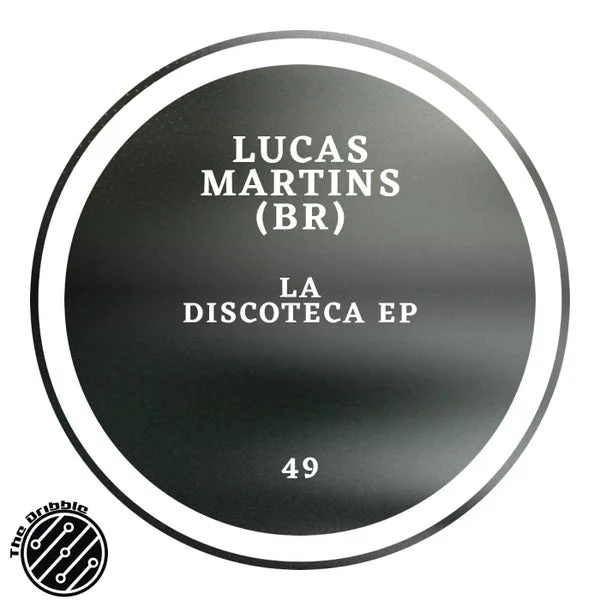 Lucas Martins (BR) – La discoteca ep