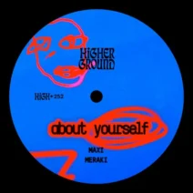 MAXI MERAKI - About Yourself (Extended) [Higher Ground]