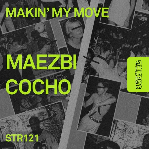 Maezbi, Cocho – Makin’ My Move