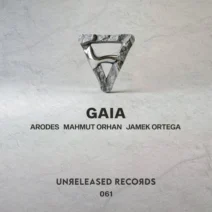 Mahmut Orhan, Jamek Ortega, Arodes - Gaia [Unreleased Records]