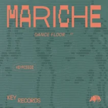 Mariche - Dancefloor [Key Records]