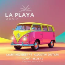 MartinoResi, Dutari - I Can't Believe MartinoResi, Agustin Dutari [La Playa Music]
