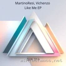 MartinoResi, Vichenzo – Like Me EP cover