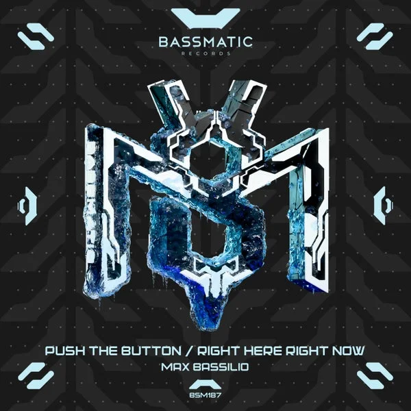 Max Bassilio – Push the Button Right Here Right Now