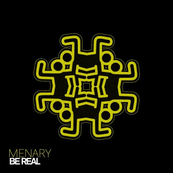 Menary – Be Real