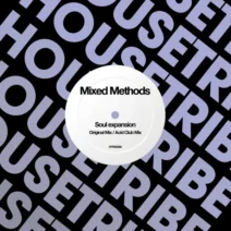 Mixed Methods - Soul Expansion [HOUSETRIBE RECORDINGS]