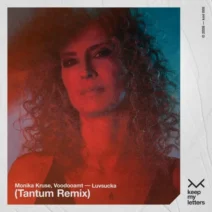 Monika Kruse, Voodooamt - Luvsucka (Tantum Remix) [keep my letters]