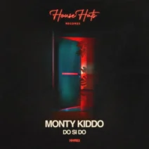 Monty Kiddo - Do Si Do [House Hats Records]