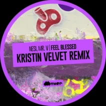 Mr. V, NESI (ES) - Feel Blessed (Kristin Velvet Remix) [Mother Recordings]
