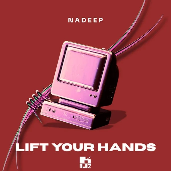 Nadeep – Lift Your Hands