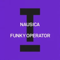 Nausica - Funky Operator [Toolroom]