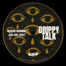 Nicolau Marinho, Jezu (US), Deeft - Drippy Talk [kook label]