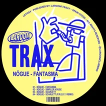 Nogue - Fantasma [LAROOM TRAX]