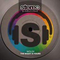 Nolek - The Night Is Yours [Stereo Productions]