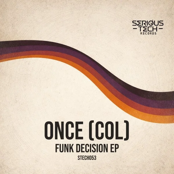 Once (COL) – Funk Decision EP