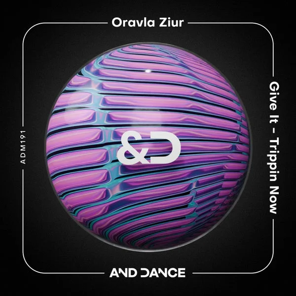 Oravla Ziur – Trippin Now