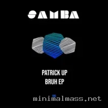Patrick UP – Bruh EP cover