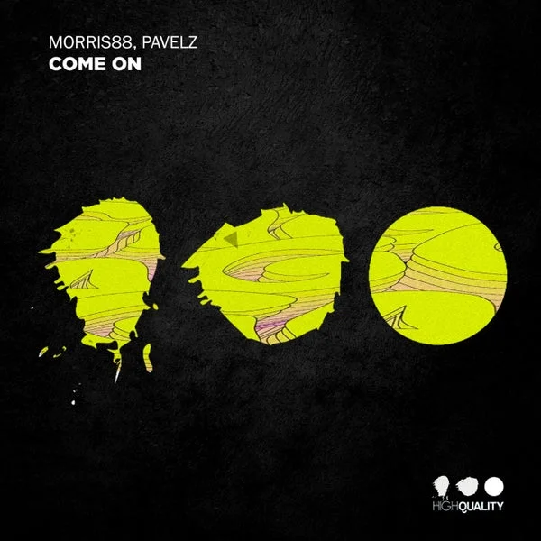 Pavelz, Morris88 – Come On