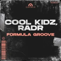 RADR, Cool Kidz - Formula Groove [Sequencer]