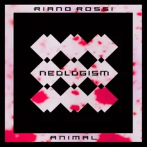 Riano Rossi - Animal [Neologism]