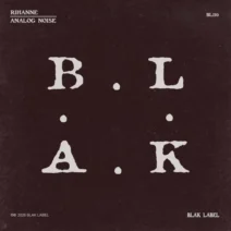 Rihanne - Analog Noise [Blak Label]