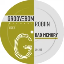 Robiin - Bad Memory [Groovebom Records]
