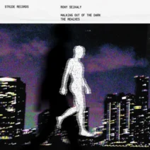 Rony Seikaly - Walking Out Of The Dark (The Remixes) [Stride]
