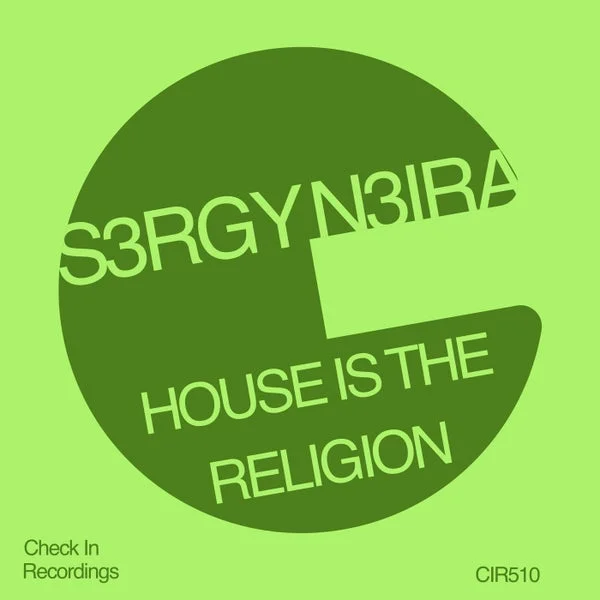 S3RGY N3IRA – House Is The Religion