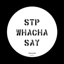 STP - Whacha Say [I Records Classics]