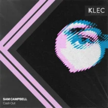 Sam Campbell - Cash Out [KLEC]