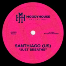 Santhiago (US) - Just Breathe [MoodyHouse Recordings]