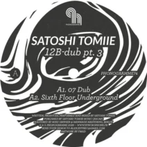 Satoshi Tomiie - 12B Dub, Pt. 3 [Phonogramme]