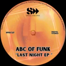 Seb Skalski, Abc of Funk - Last Night Ep [SpekuLLA Records]