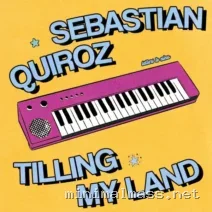 Sebastian Quiroz – Tilling My Land cover