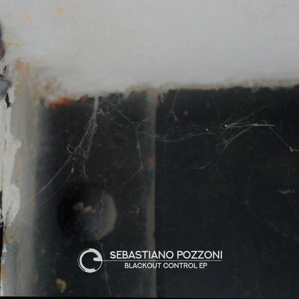 Sebastiano Pozzoni – Blackout Control EP