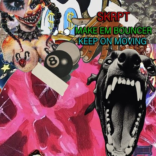 Skrpt – Make Em Bouncer – Keep On Moving