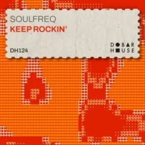 Soulfreq - Keep Rockin' [Dobar House]