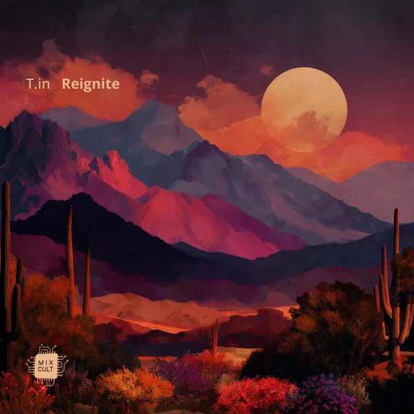 T.in – Reignite
