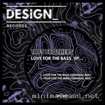 TAFT BROTHERS – Love For The Bass EP cover