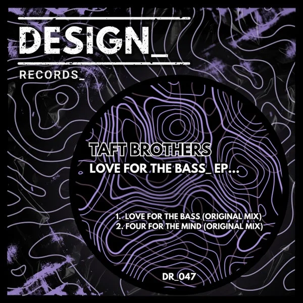 TAFT BROTHERS – Love For The Bass EP