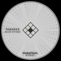 Tabares - Acid Drops [GlobalTech]