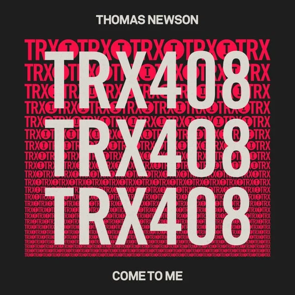 Thomas Newson – Come To Me