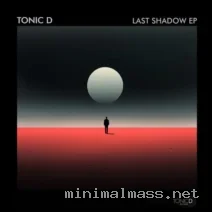 Tonic D – Last Shadow EP cover