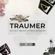Traumer - Do Not Resist & Progression [Berg Audio]