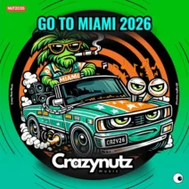 VA - GO TO MIAMI 2026 [Crazy Nutz Music]
