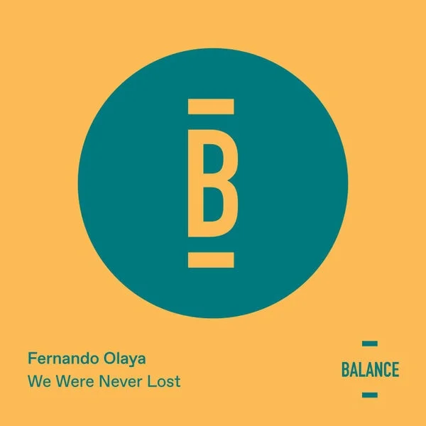 Fernando Olaya – We Were Never Lost